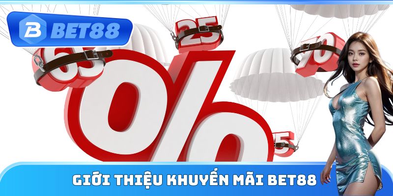 Giới thiệu khuyến mãi Bet88